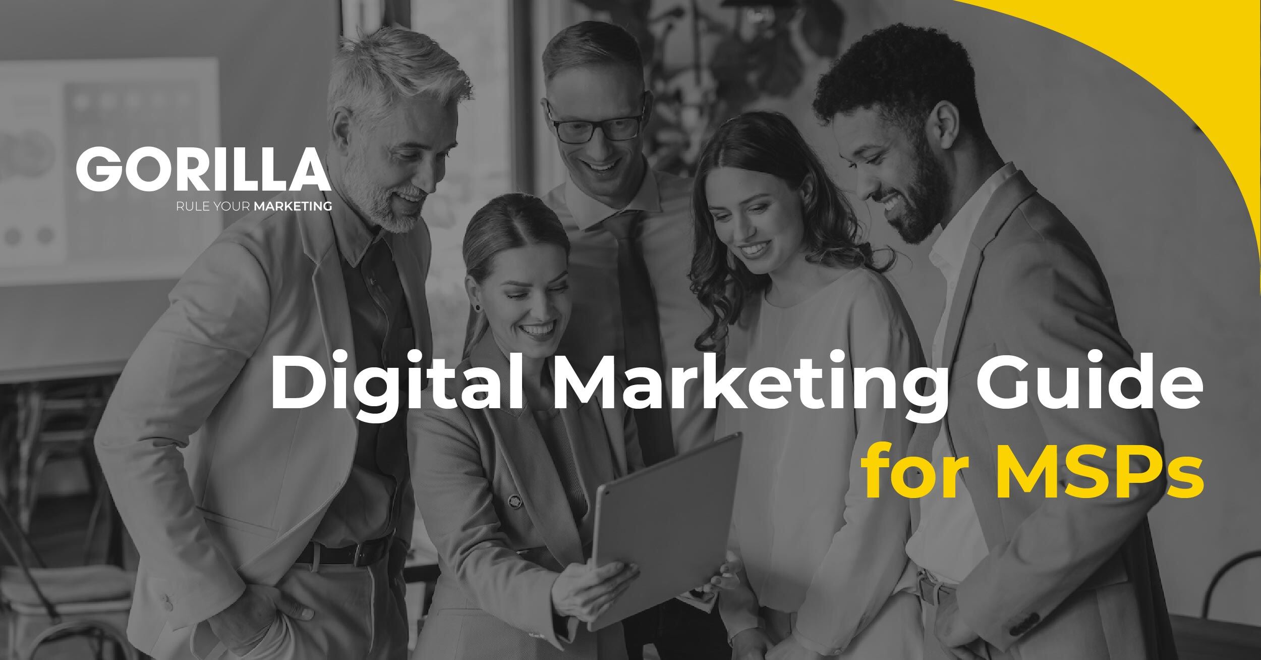 Comprehensive Guide to Digital Marketing for MSPs