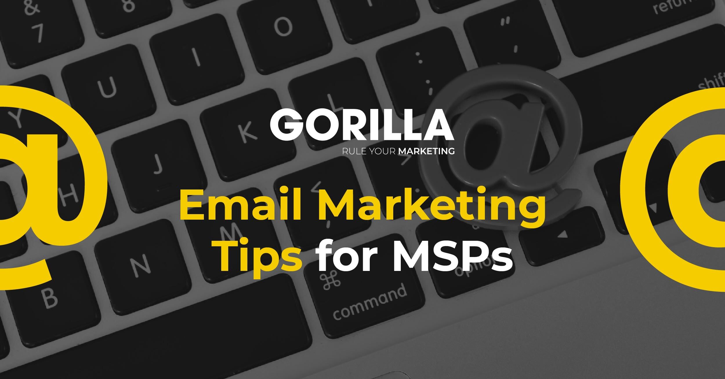 How to Craft Engaging Email Marketing for MSPs: Tips and Tricks