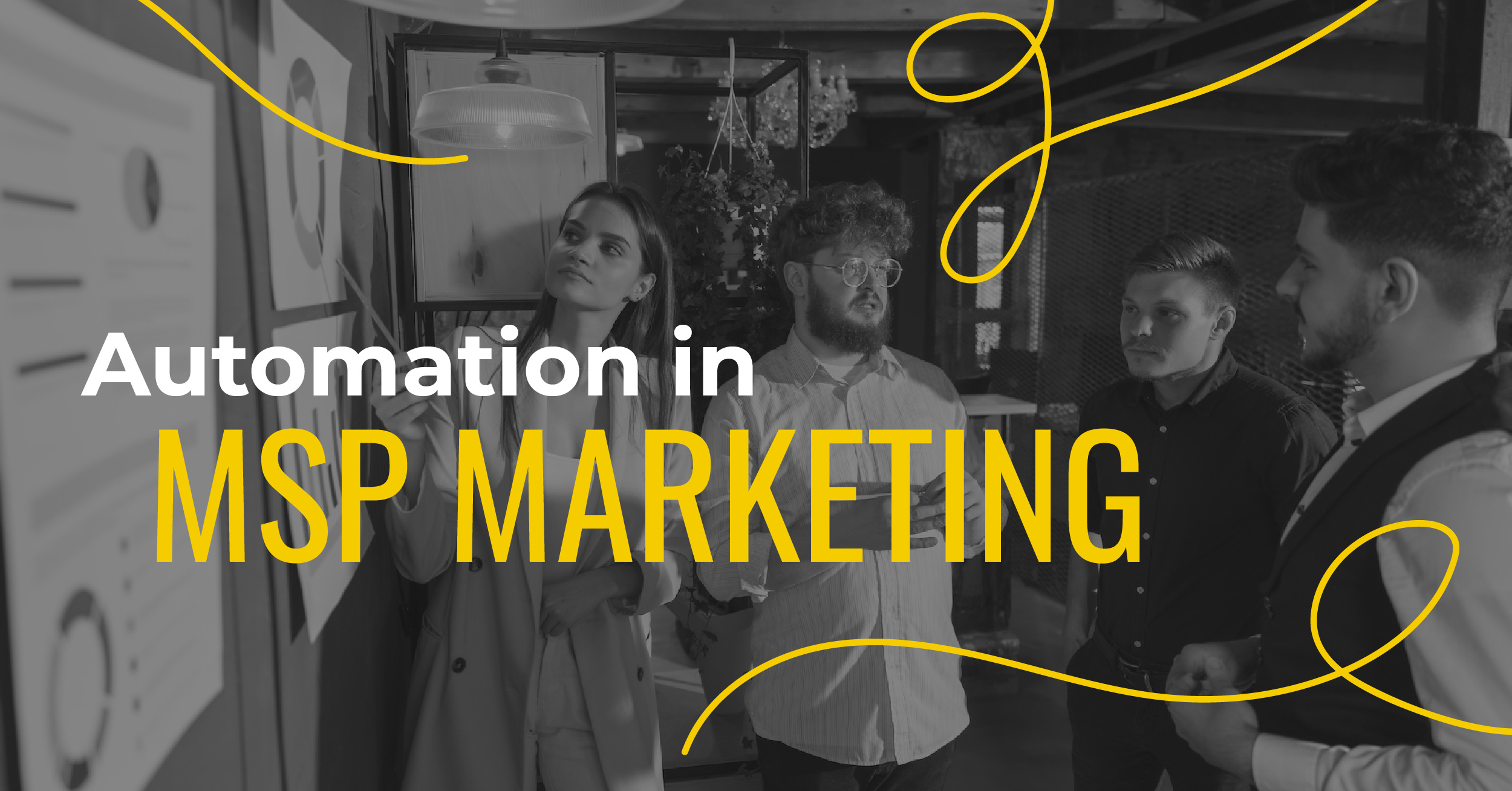 Using Automation in MSP Marketing for Maximum ROI